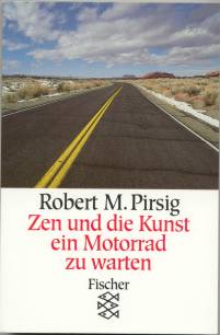 Zen und die Kunst ein Motorrad zu warten